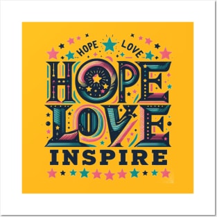 Hope, Love, Inspire Posters and Art